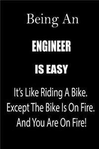 Being an Engineer Is Easy