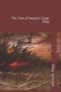 The Tree of Heaven: Large Print