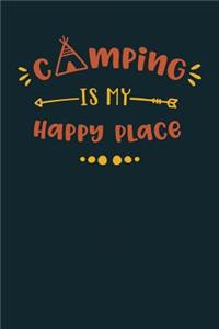 Camping Is My Happy Place