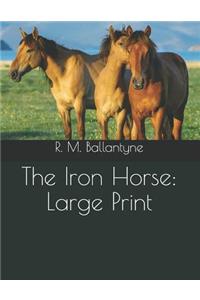 The Iron Horse