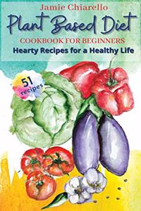 Plant Based Diet Cookbook for Beginners
