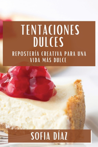 Tentaciones Dulces
