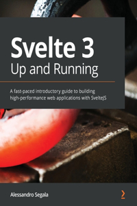 Svelte 3 Up and Running