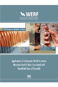 Application of a Dynamic Model to Assess Microbial Health Risks Associated with Beneficial Uses of Biosolids