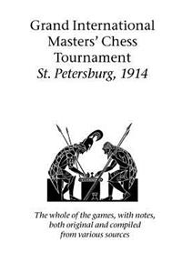 Grand International Masters' Chess Tournament St. Petersburg, 1914