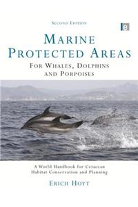 Marine Protected Areas for Whales, Dolphins and Porpoises