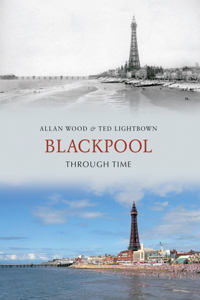 Blackpool Through Time