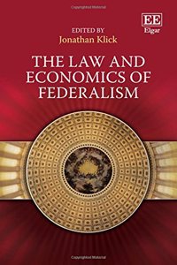 The Law and Economics of Federalism