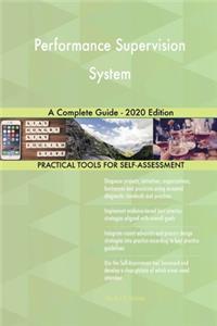 Performance Supervision System A Complete Guide - 2020 Edition
