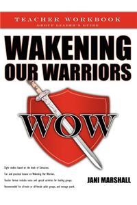 Wakening Our Warriors