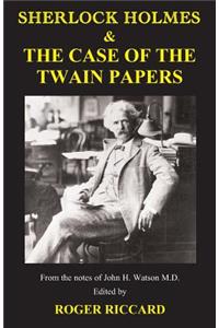 Sherlock Holmes & the Case of the Twain Papers