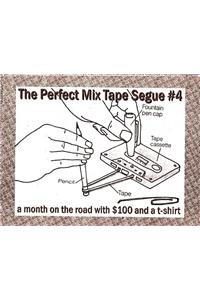 Perfect Mix Tape Segue