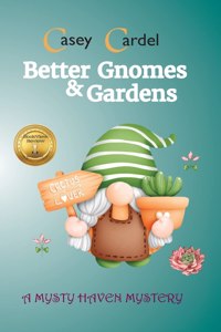 Better Gnomes & Gardens