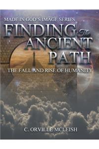 Finding the Ancient Path