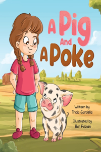 Pig and A Poke
