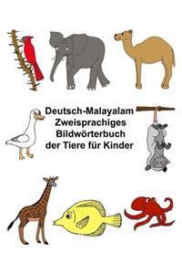 Deutsch-Malayalam Zweisprachiges Bildwörterbuch der Tiere für Kinder