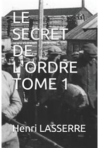 Le Secret de l'Ordre Tome 1