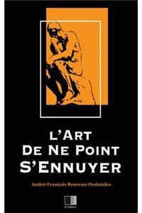 L'art de ne point s'ennuyer