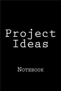 Project Ideas