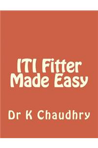 Iti Fitter Made Easy
