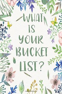 What is my bucket list?