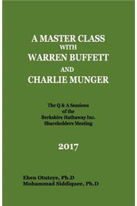 Master Class with Warren Buffett and Charlie Munger 2017