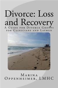 Divorce, Loss and Recovery
