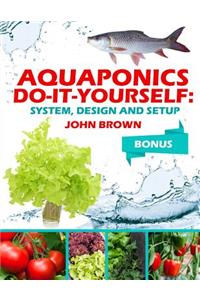 Aquaponics Do-It-Yourself