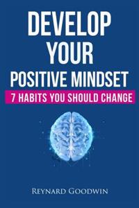 Develop Your Positive Mindset