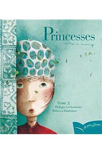 Princesses Oubliees Ou Inconnues - Tome 2