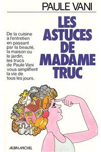 Astuces de Madame Truc (Les)