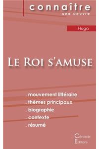 Fiche de lecture Le Roi s'amuse de Victor Hugo (Analyse littéraire de référence et résumé complet)