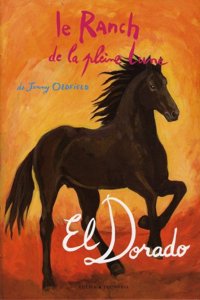 Ranch de La Pleine Lune T17- El Dorado(le)