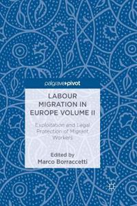 Labour Migration in Europe Volume II