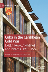 Cuba in the Caribbean Cold War