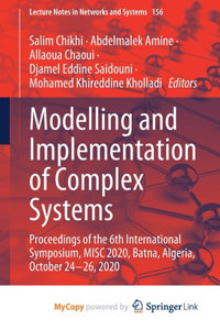 Modelling and Implementation of Complex Systems