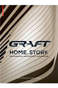 GRAFT - Home. Story.