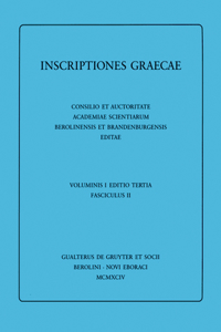 Dedicationes. Catalogi. Termini. Tituli Sepulcrales. Varia. Tituli Attici extra Atticam reperti. Addenda