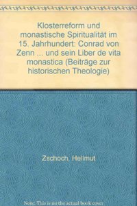 Klosterreform und monastische Spiritualitat im 15. Jahrhundert
