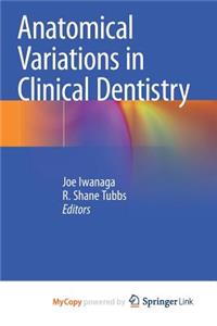 Anatomical Variations in Clinical Dentistry