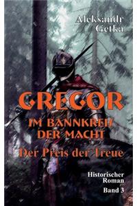 Gregor - im Bannkreis der Macht