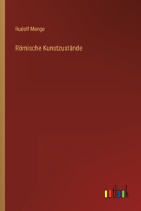 Römische Kunstzustände