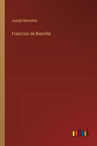 Franc̜ois de Bienville
