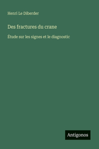 Des fractures du crane