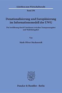 Denationalisierung Und Europaisierung Im Informationsmodell Des Uwg