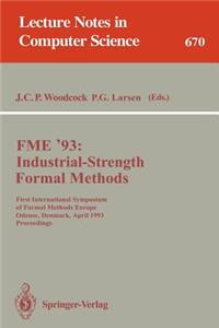 Fme '93: Industrial-Strength Formal Methods