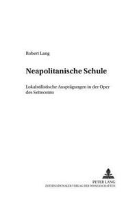 «Neapolitanische Schule»