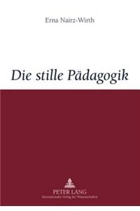 Die Stille Paedagogik