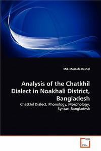 Analysis of the Chatkhil Dialect in Noakhali District, Bangladesh