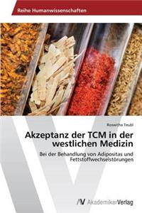 Akzeptanz der TCM in der westlichen Medizin